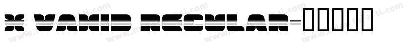 X Vahid Regular字体转换